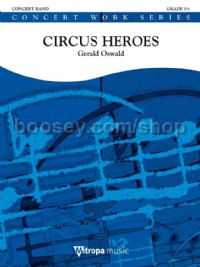 Circus Heroes (Concert Band Score & Parts)